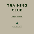CALIBRATE HYBRID TRAINING BLUEPRINT
